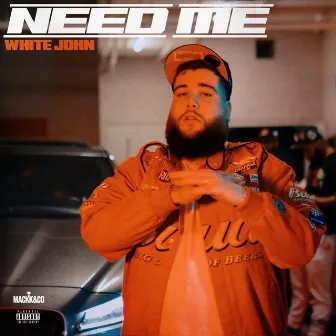 Need Me by White John