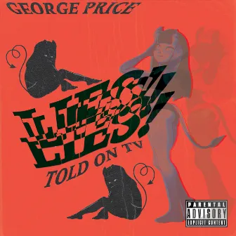 Lies Told On T.V. (Remastered) by George Price