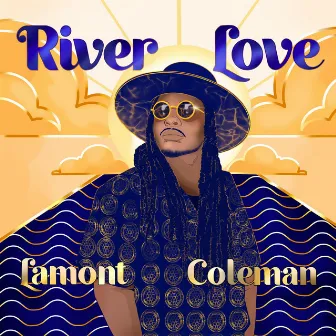 River Love (English Version) by Lamont Coleman