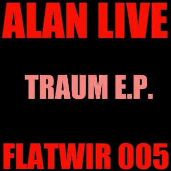 Traum E.p. by Alan Live