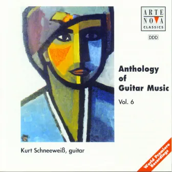 Anthology Of Guitar Music Vol. 6 by Kurt Schneeweiss