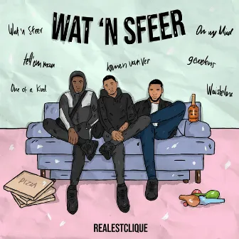 Wat 'n Sfeer by RealestClique