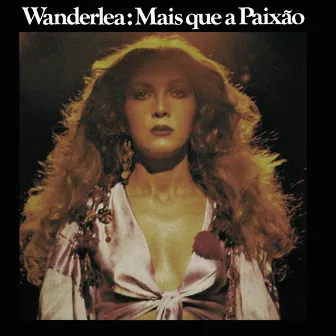 Wanderlea: Mais Que A Paixão by Wanderléa