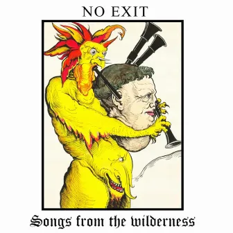 Songs from the Wilderness by No Exit