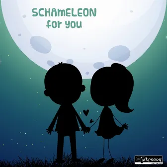 For You by Schameleon