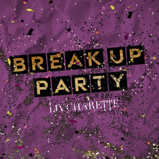 Break Up Party