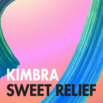 Sweet Relief by Kimbra