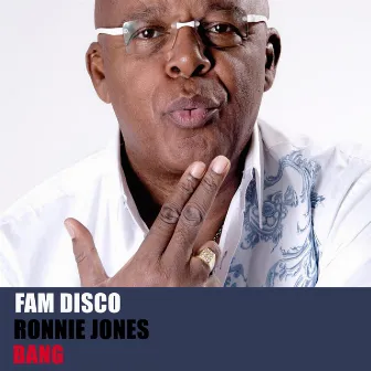 Bang by FAM Disco