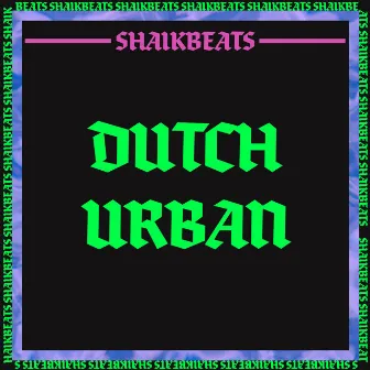 Dutch Urban by Shaikbeats