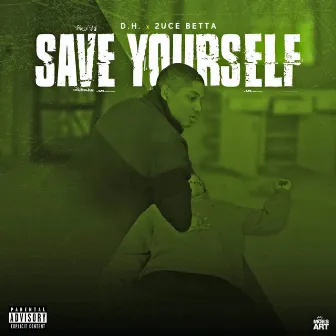 Save Yourself by D.H.