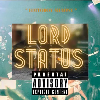 Lord Status by Lottoboy Shauny