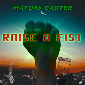 Raise A Fist by Mayday Carter