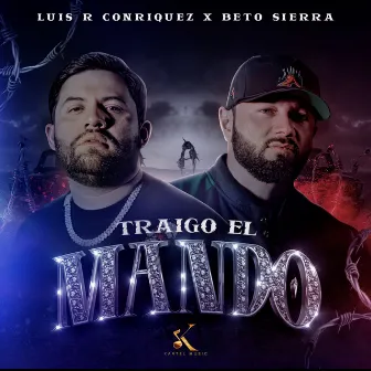 Traigo El Mando by Beto Sierra