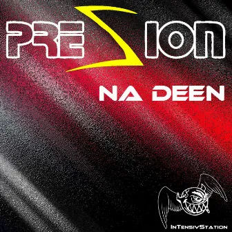 Na Deen by Presion