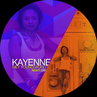 Hey Young World by Kayenne Live