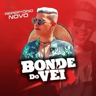 Repertório Novo by Bonde do Véi