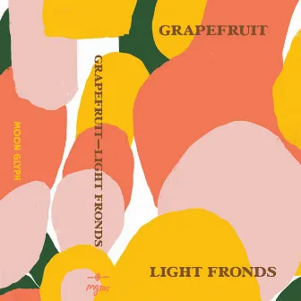 Light Fronds by Grapefruit