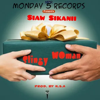 Stingy Woman (Remastered 2023) by Siaw Sikanii