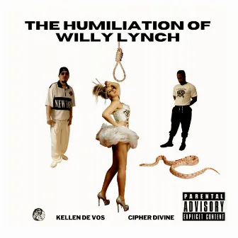 THE HUMILIATION OF WILLY LYNCH by Cipher Divine