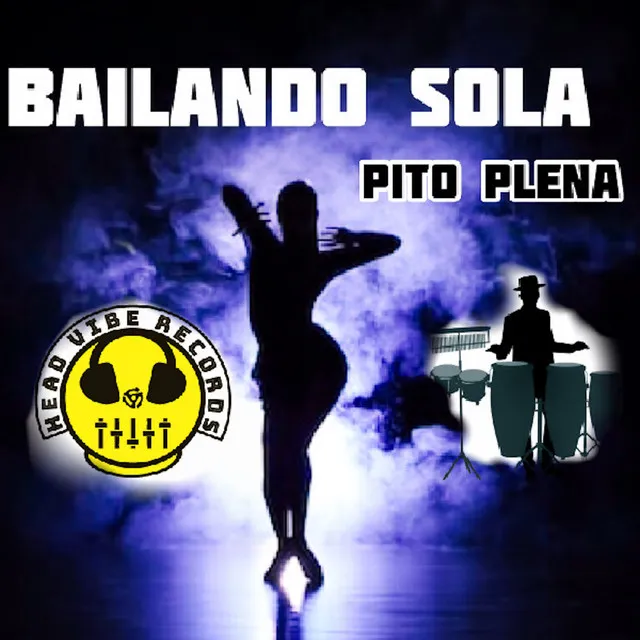 Bailando Sola - Pito Plena House Of Rhumba Mix