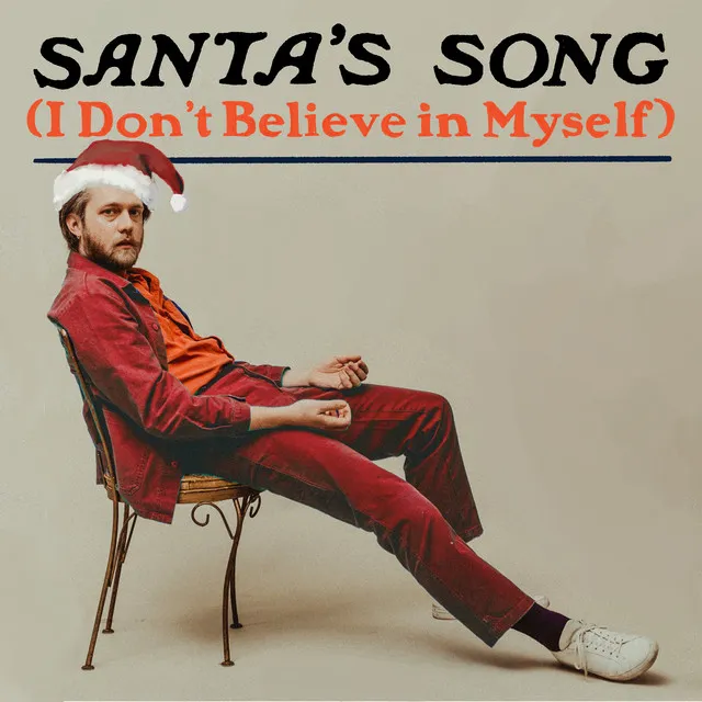 Santa's Song (I Don't Believe in Myself)