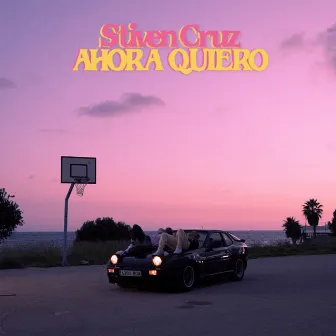 Ahora Quiero by Stiven Cruz