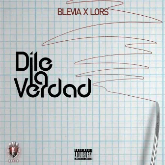 Dile la Verdad by Blevia