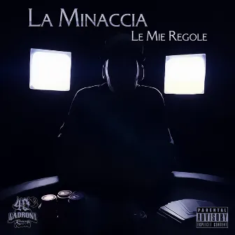 Le mie regole by La Minaccia