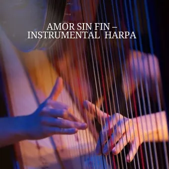 Amor Sin Fin – Instrumental Harpa by Bolahenk