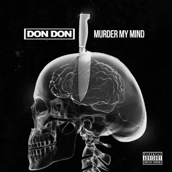 Murder My Mind by MTM DonDon