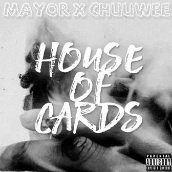 House Of Cards by Mayor