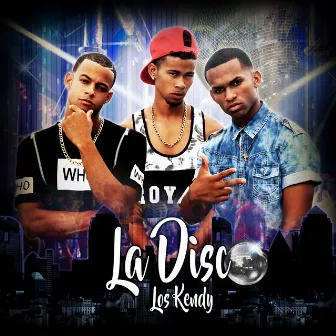 La Disco by Los Kendy