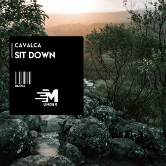 Sit Down by Cavalca