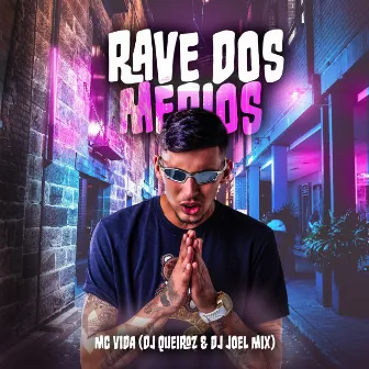 Rave dos Medios by mc vida