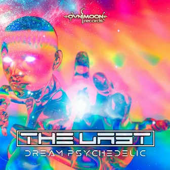 Dream Psychedelic by The Last