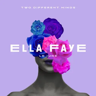 Two Different Minds by Ella Faye