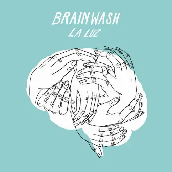 Brainwash by La Luz