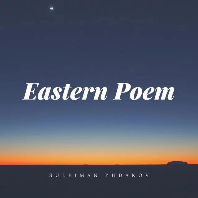 Eastern Poem