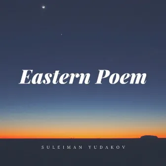 Eastern Poem by Renat Yusupov