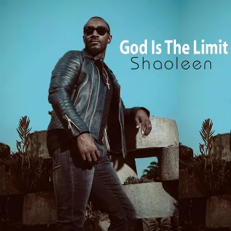 God Is the Limit by Shaoleen