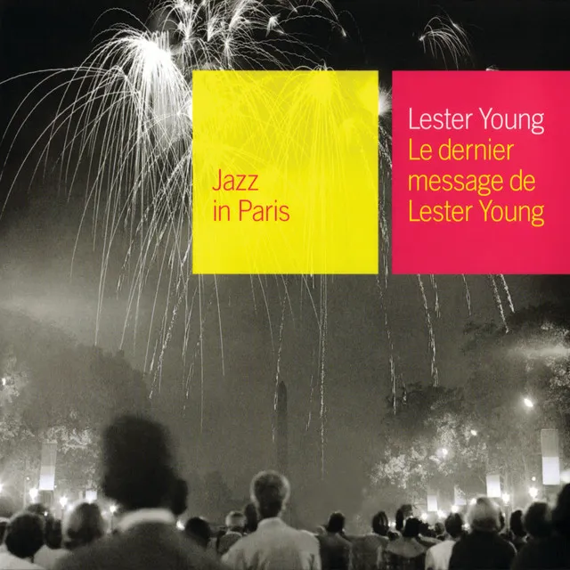 Le Dernier Message De Lester Young