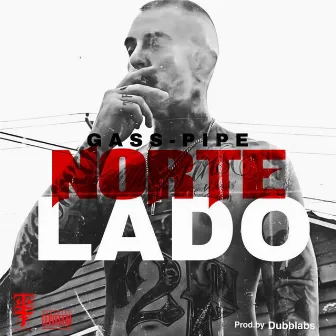 Norte Lado by Gass-Pipe