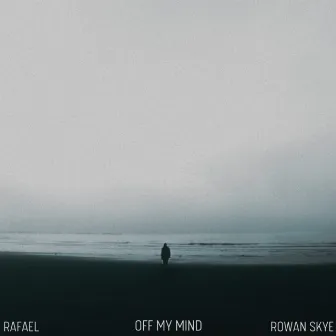 Off My Mind by RAFAEL