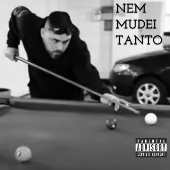 NEM MUDEI TANTO by Brk Advan7