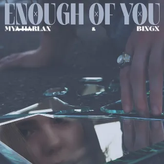 Enough of You by Mya Harlan