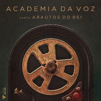 Academia da Voz Canta Arautos do Rei by Academia da Voz