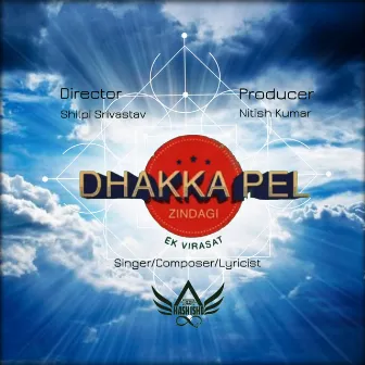 Dhakka Pel Zindagi by Hashisho