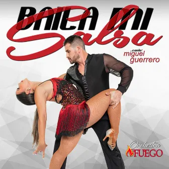 Baila Mi Salsa by Orchestra Fuego