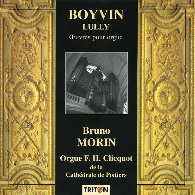 Boyvin & Lully: Œuvres pour orgue