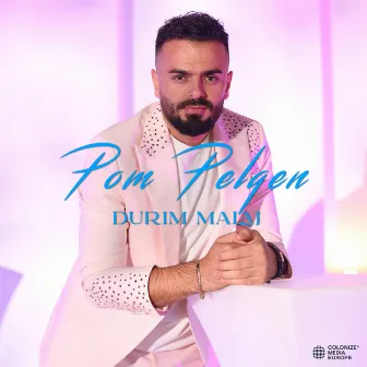 Pom Pelqen by Durim Malaj